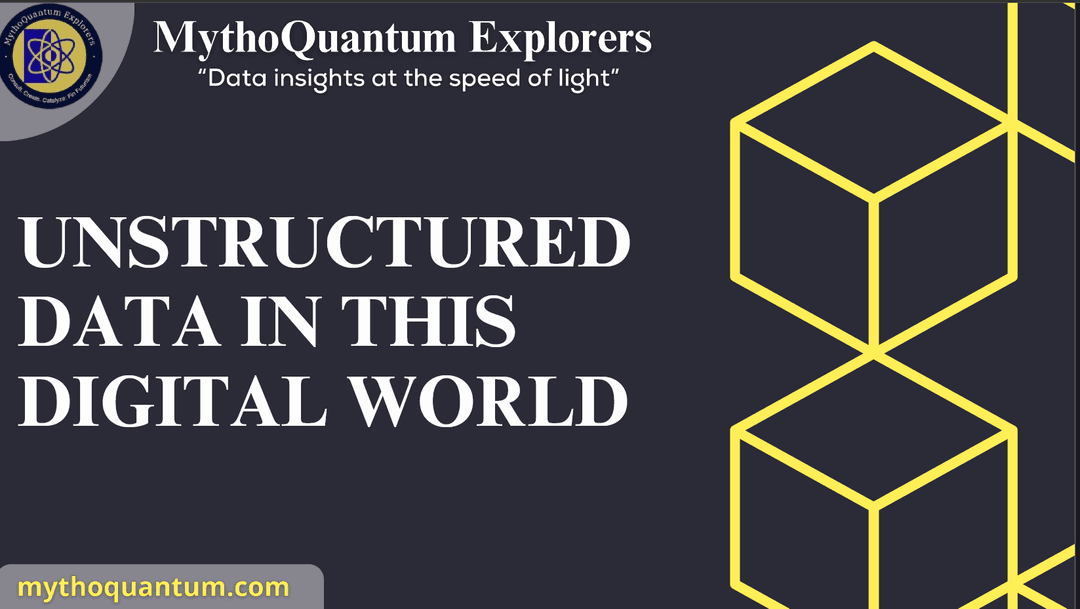 Unstructured Data in this Digital World